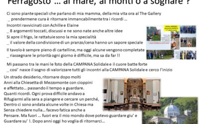20 _ Oggi Chiesetta di Mezzo Monte e nasce il sogno CAMPANA solidale. Ferragosto ?
