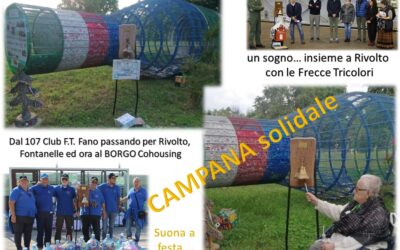S/P 001 _ La CAMPANA solidale al BORGO Cohousing suona a festa con te dando testimonianza